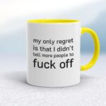 My Only Regret - Rude Mugs - Slightly Disturbed - Image 7 of 18