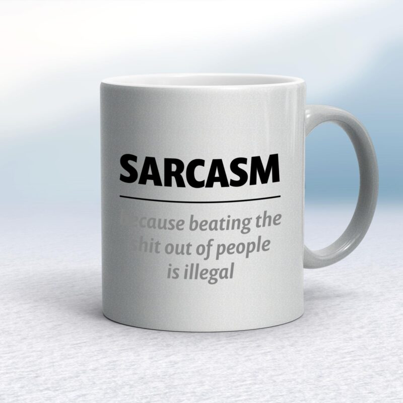 Sarcasm Because - Rude Mugs - Slightly Disturbed - Image 9 of 17