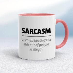 Sarcasm Because - Rude Mugs - Slightly Disturbed - Image 1 of 17