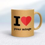 I Love Your - Rude Mugs - Slightly Disturbed - Image 18 of 36