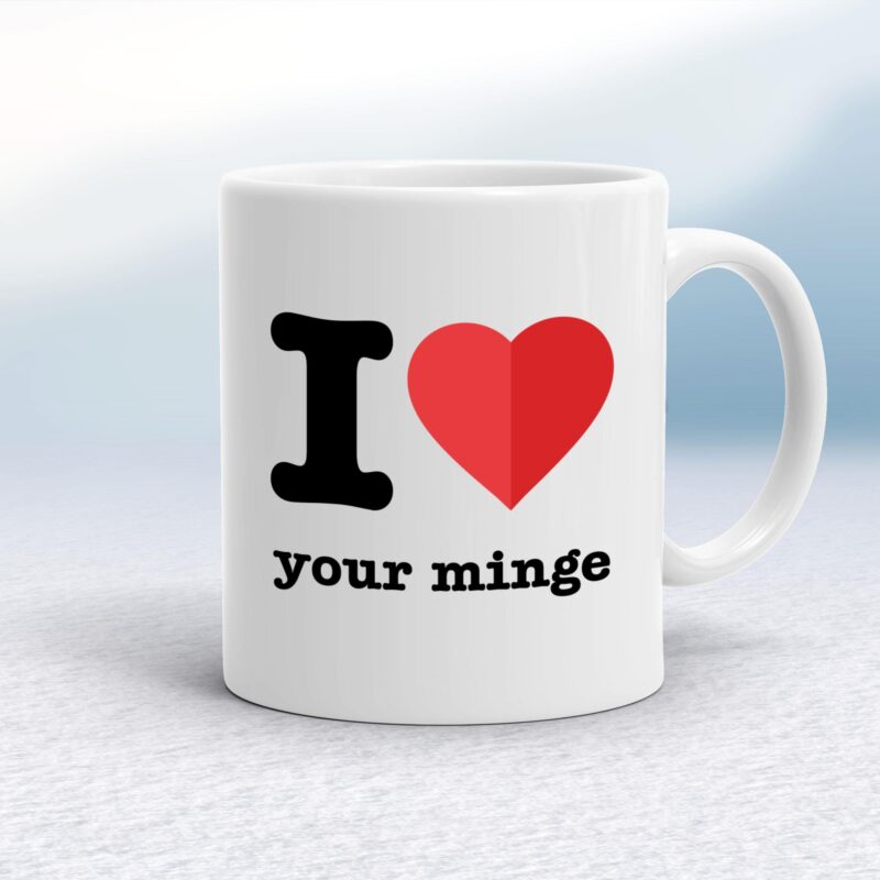 I Love Your - Rude Mugs - Slightly Disturbed - Image 1 of 36