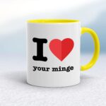 I Love Your - Rude Mugs - Slightly Disturbed - Image 7 of 36