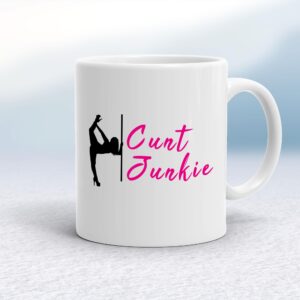 Cunt Junkie - Rude Mugs - Slightly Disturbed - Image 1 of 18