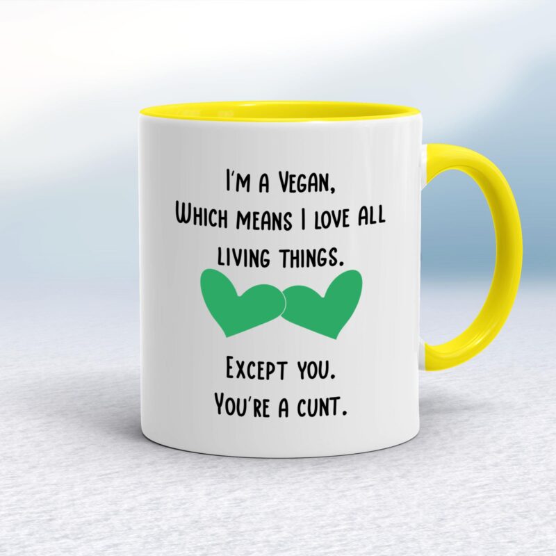 I'm A Vegan, You're A Cunt - Rude Mugs - Slightly Disturbed - Image 7 of 18