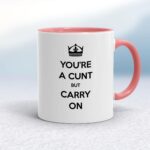 Keep Calm Cunt - Rude Mugs - Slightly Disturbed - Image 5 of 18