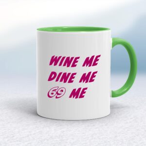Wine Me - Rude Mugs - Slightly Disturbed - Image 1 of 18