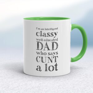 Intelligent Classy Dad - Rude Mugs - Slightly Disturbed - Image 1 of 36