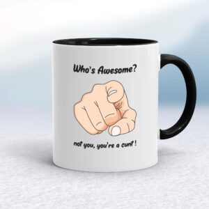 Who's Awesome - Rude Mugs - Slightly Disturbed - Image 1 of 18