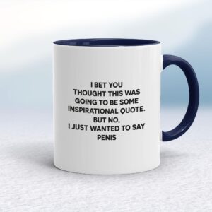 Inspirational Quote Penis - Rude Mugs - Slightly Disturbed - Image 1 of 18