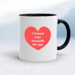 Bend Over Forwards - Rude Mugs - Slightly Disturbed - Image 2 of 17
