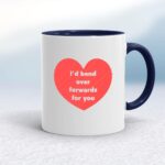 Bend Over Forwards - Rude Mugs - Slightly Disturbed - Image 4 of 17