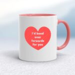 Bend Over Forwards - Rude Mugs - Slightly Disturbed - Image 5 of 17