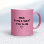 Ruined Your Boobs - Rude Mugs - Slightly Disturbed - Image 16 of 18
