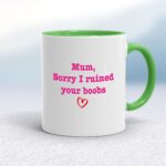 Ruined Your Boobs - Rude Mugs - Slightly Disturbed - Image 9 of 18