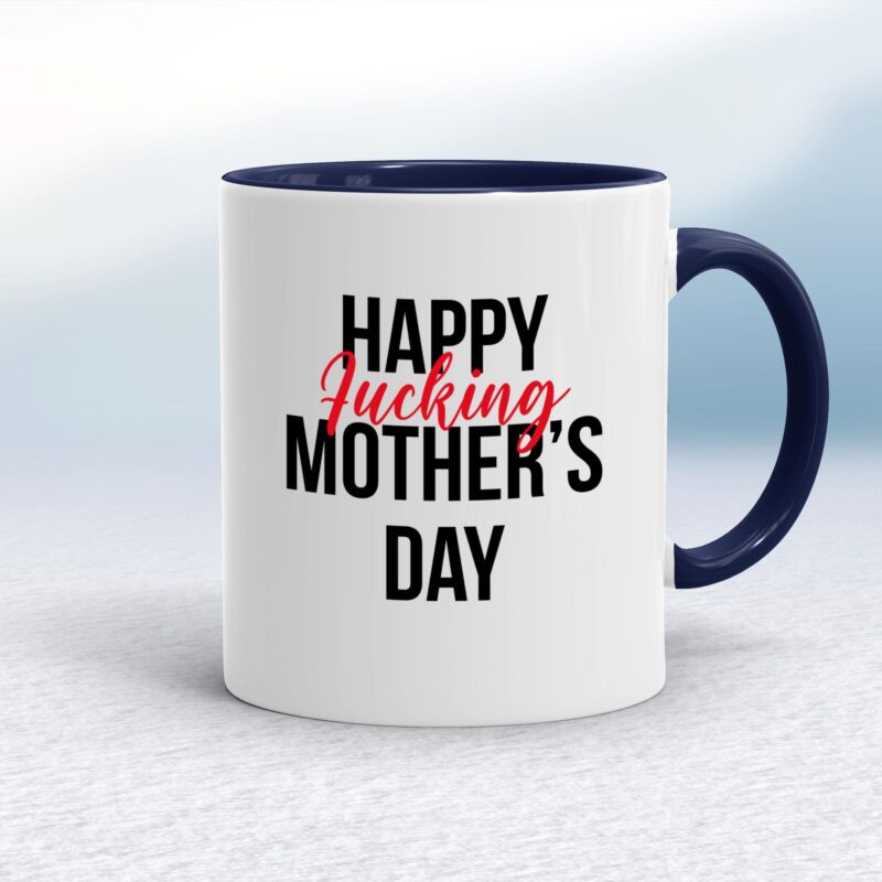 Happy Fucking Mothers Day - Rude Mugs - Slightly Disturbed - Image 4 of 18