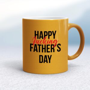 Happy Fucking Fathers Day - Rude Mugs - Slightly Disturbed - Image 1 of 18