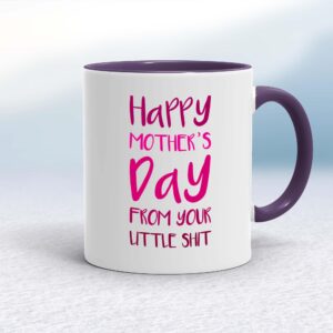 Happy Mothers Day - Little Shit - Rude Mugs - Slightly Disturbed - Image 1 of 20