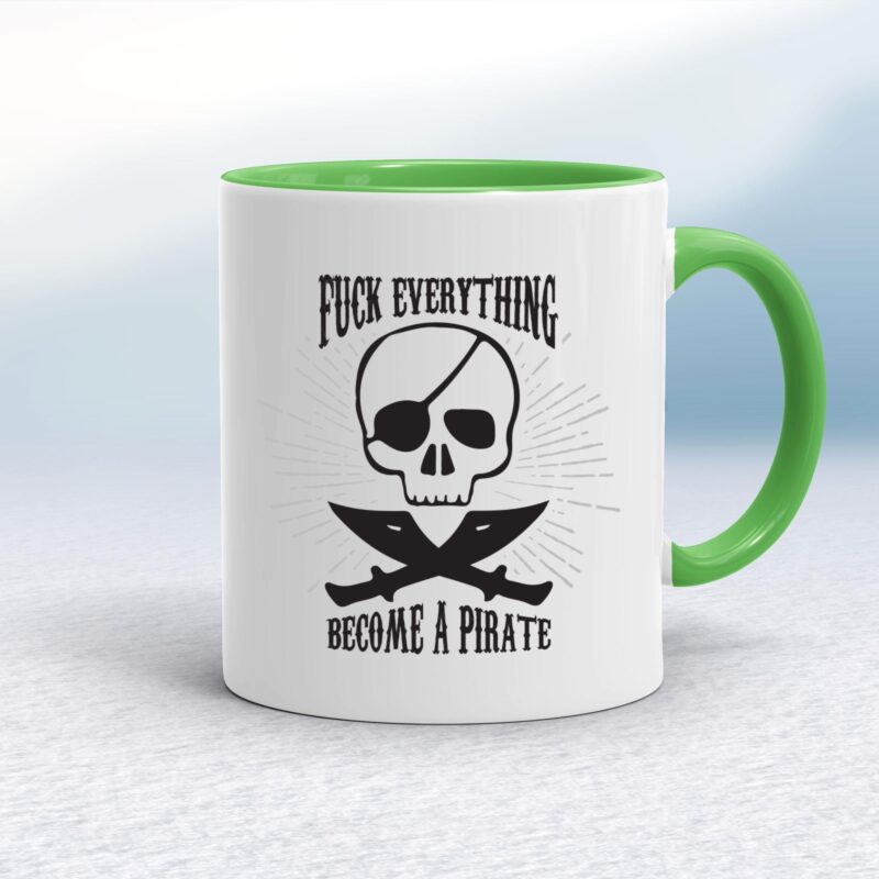 Fuck Everything Become A Pirate - Rude Mugs - Slightly Disturbed - Image 9 of 20