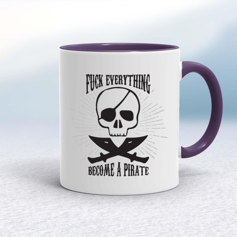 Fuck Everything Become A Pirate - Rude Mugs - Slightly Disturbed - Image 8 of 20
