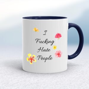 I Fucking Hate People - Rude Mugs - Slightly Disturbed - Image 1 of 20