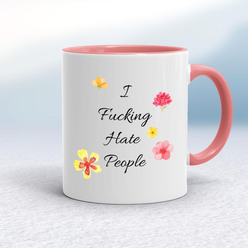 I Fucking Hate People - Rude Mugs - Slightly Disturbed - Image 5 of 20
