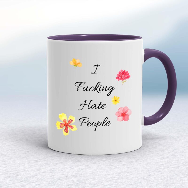 I Fucking Hate People - Rude Mugs - Slightly Disturbed - Image 8 of 20