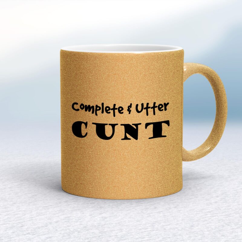 Complete Utter Cunt - Rude Mugs - Slightly Disturbed - Image 19 of 19