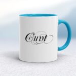 Decorative Cunt - Rude Mugs - Slightly Disturbed - Image 3 of 20