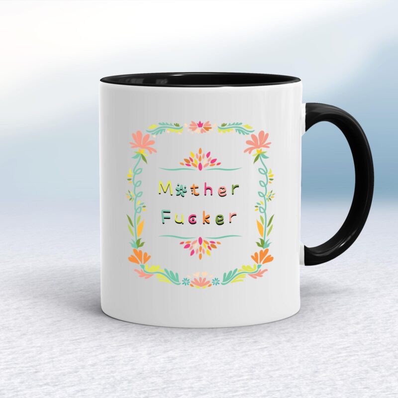 Floral Motherfucker - Rude Mugs - Slightly Disturbed - Image 2 of 20