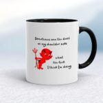 Devil On My Shoulder - Rude Mugs - Slightly Disturbed - Image 2 of 14
