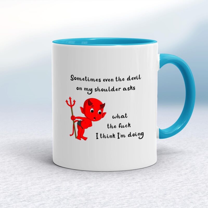 Devil On My Shoulder - Rude Mugs - Slightly Disturbed - Image 3 of 14