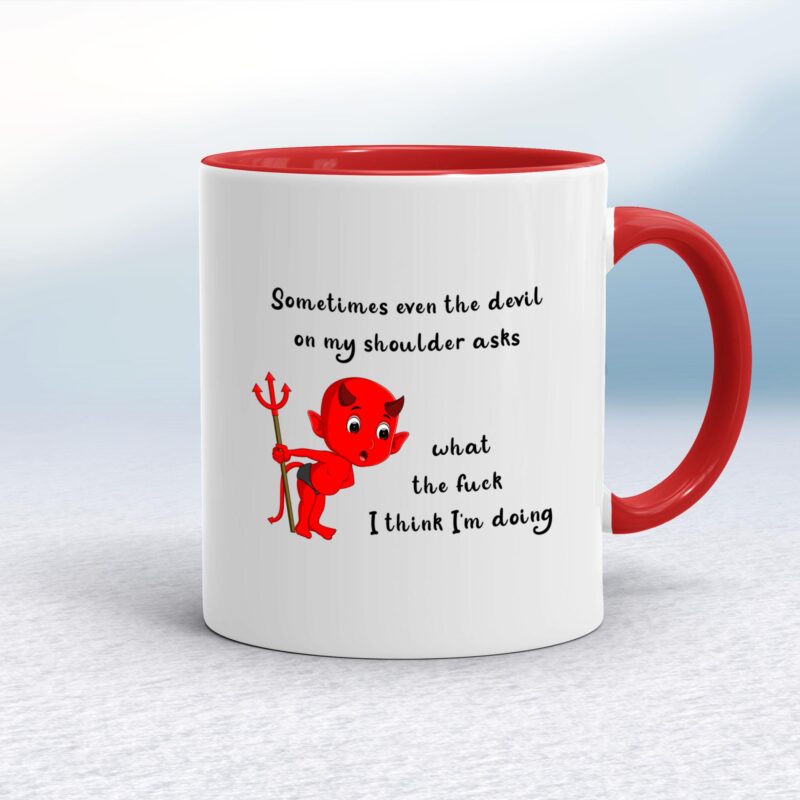 Devil On My Shoulder - Rude Mugs - Slightly Disturbed - Image 6 of 14