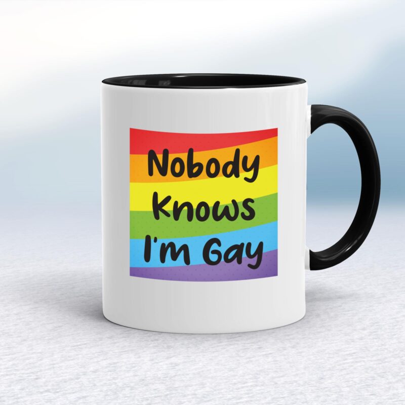 Nobody Knows I'm Gay - Rude Mugs - Slightly Disturbed - Image 2 of 20