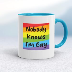 Nobody Knows I'm Gay - Rude Mugs - Slightly Disturbed - Image 1 of 20