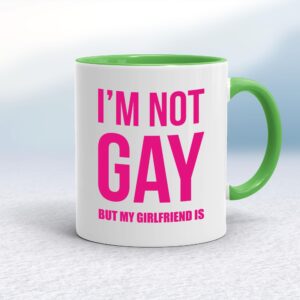 Not Gay But My Girlfriend Is - Rude Mugs - Slightly Disturbed - Image 1 of 20