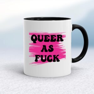 Queer As Fuck - Rude Mugs - Slightly Disturbed - Image 1 of 18