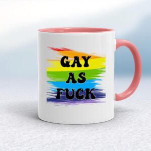 Gay As Fuck - Rude Mugs - Slightly Disturbed - Image 1 of 20