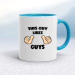 This Guy Likes Guys - Rude Mugs - Slightly Disturbed - Image 3 of 20