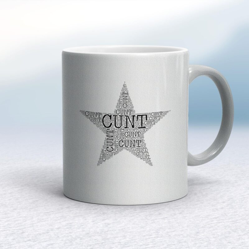 Cunt Star - Rude Mugs - Slightly Disturbed - Image 11 of 20