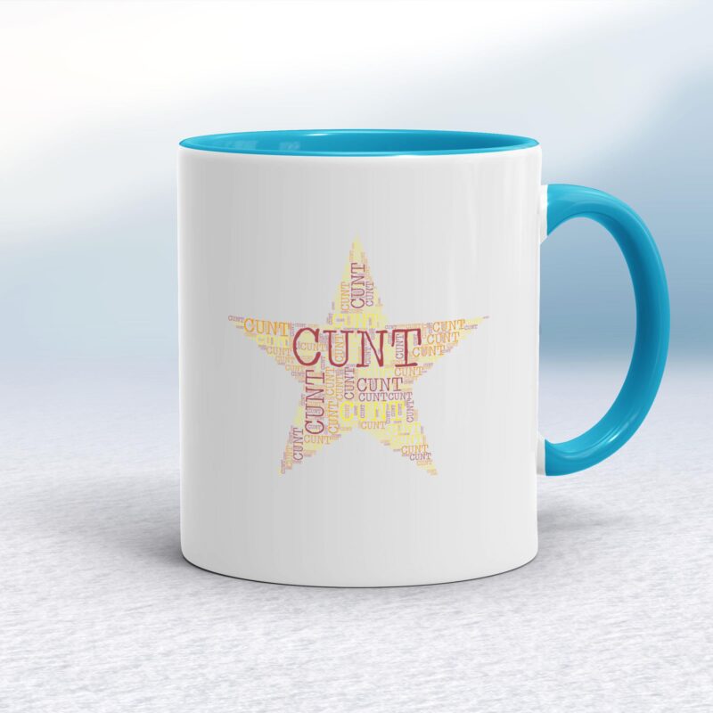 Cunt Star - Rude Mugs - Slightly Disturbed - Image 3 of 20