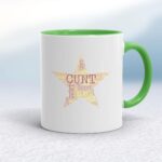 Cunt Star - Rude Mugs - Slightly Disturbed - Image 9 of 20