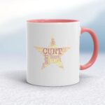 Cunt Star - Rude Mugs - Slightly Disturbed - Image 5 of 20