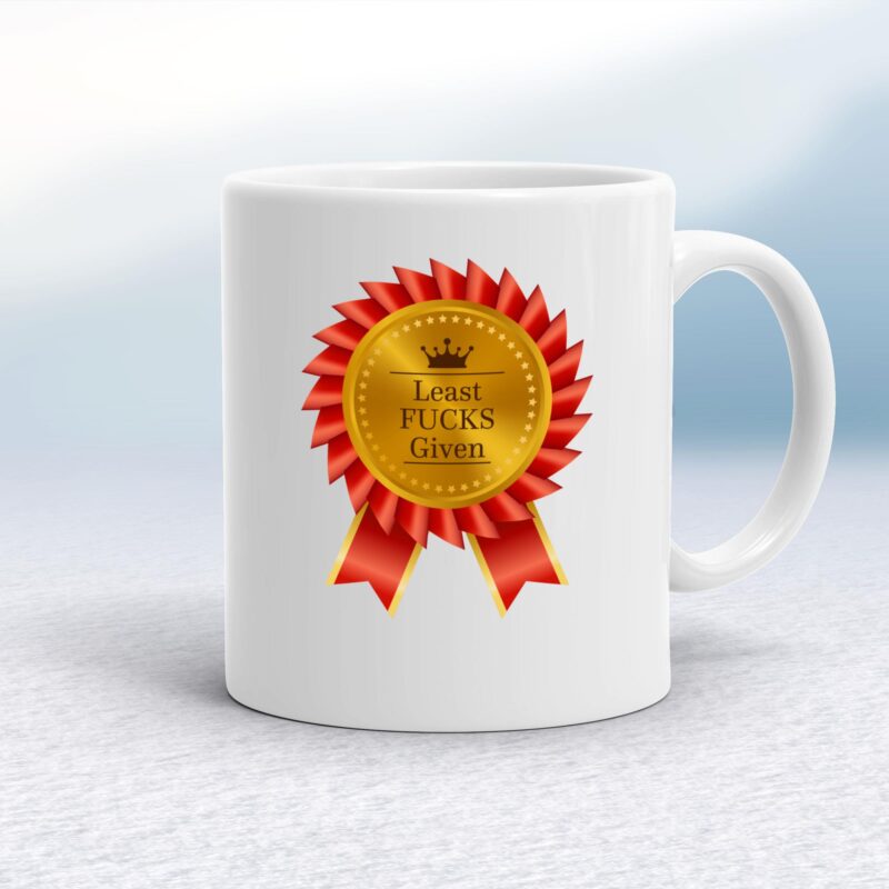 Least Fucks Given - Rude Mugs - Slightly Disturbed - Image 1 of 12 Least Fucks Given - Rude Mugs - Slightly Disturbed - Image 1 of 12