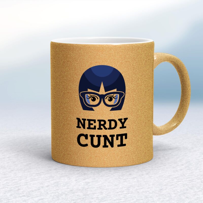 Nerdy Cunt - Rude Mugs - Slightly Disturbed - Image 20 of 40
