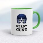 Nerdy Cunt - Rude Mugs - Slightly Disturbed - Image 9 of 40