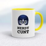Nerdy Cunt - Rude Mugs - Slightly Disturbed - Image 10 of 40