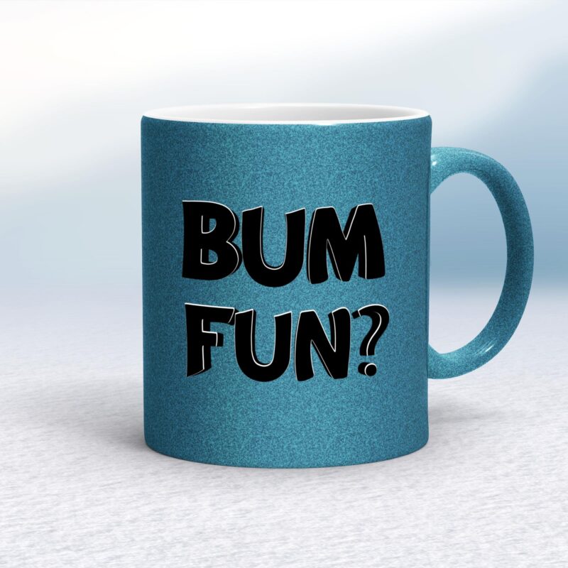 Bum Fun - Rude Mugs - Slightly Disturbed - Image 17 of 20