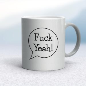 Fuck Yeah - Rude Mugs - Slightly Disturbed - Image 1 of 20