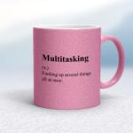 Multitasking - Rude Mugs - Slightly Disturbed - Image 18 of 20
