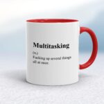 Multitasking - Rude Mugs - Slightly Disturbed - Image 6 of 20